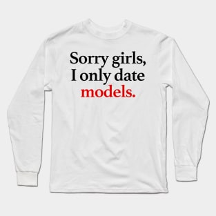 Sorry Girls Long Sleeve T-Shirt